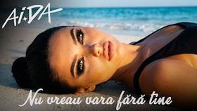 Aida - Nu Vreau Vara Fara Tine