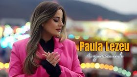 PAULA LEZEU - AI AJUNS RAU OMULE
