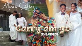 Moses Bliss - Carry Am Go