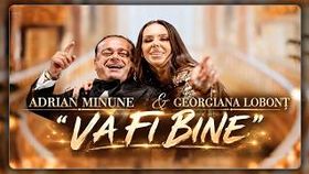 Georgiana Lobont & Adrian Minune - Va Fi Bine