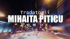Mihaita Piticu - Tradatorii | Remix By Klu
