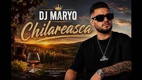 Dj Maryo - Chilareasca