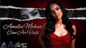 Amalia Mohan - Cine Are Viata