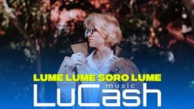 Lucash Music - Lume Soro Lume