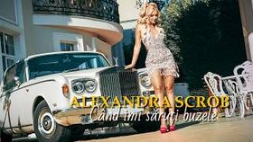 ALEXANDRA SCROB - CAND IMI SARUTI BUZELE