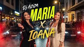 Dj Aziza - Maria Ioana