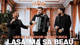 Leo De La Rosiori & Cristi Nuca - Lasa-Ma Sa Beau
