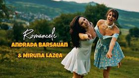 ANDRADA BARSAUAN SI MIRUNA LAZEA - ROMANCELE