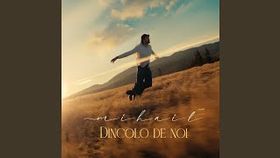 Mihail - Dincolo de noi