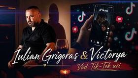 Iulian Grigoras & Victorya - Vad Tik Tok Uri