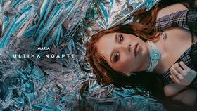 Maria - Ultima Noapte