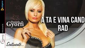 Daniela Gyorfi - A Ta E Vina Cand Rad