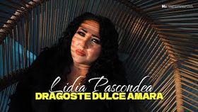 Lidia Pascondea - Dragoste Dulce Amara