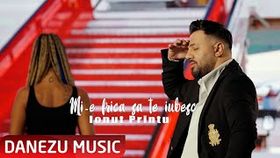 IONUT PRINTU - MI-E FRICA SA TE IUBESC