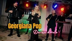 GEORGIANA POP - DU-MA DORULE