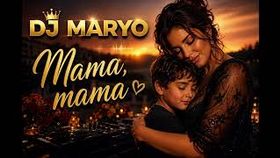 Dj Maryo - Mama, Mama