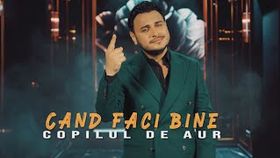 COPILUL DE AUR - CAND FACI BINE