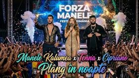 Manele Kalumea x Tenna x Cipriano - Plang In Noapte