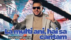 Nicusor Guta - La Multi Ani, Hai Sa Cantam