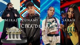 Miraj Tzunami & Dede & Sarah Guest Maria Brasil - Cika De Brasil