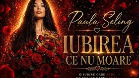 Paula Seling - Iubirea Ce Nu Moare