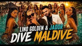 Lino Golden & Jador - Dive Maldive