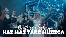 BEATRICE CHICHIRAU - HAI MAI TARE MUZICA
