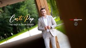 COSTI POP - HAI VIATA SA FACEM SCHIMB