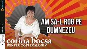 Corina Bocsa - Am Sa-L Rog Pe Dumnezeu