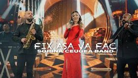 Sorina Ceugea - Fix Asa Va Fac