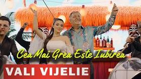 Vali Vijelie - Cea Mai Grea Este Iubirea