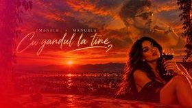 Zmanele x Manuela - Cu Gandul La Tine