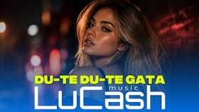 Lucash Music - Du-Te Du-Te Gata