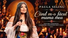 Paula Seling - Cand M-o Facut Mama Mea