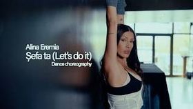 Alina Eremia - Sefa Ta (Let’s Do It)
