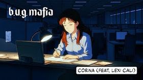 B.U.G. Mafia x Lexi Cali - Corina