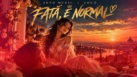 Zeno Music x Coco - Fata, E Normal
