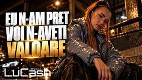 Lucash Music - Eu N-am Pret, Voi N-Aveti Valoare (Lichele Fara Onoare)