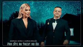 Andrada Cerna & Adrian Minune - Prin Cate Am Trecut Noi Doi