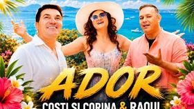 Raoul x Costi & Corina (Duetul Basarabiei) - Ador
